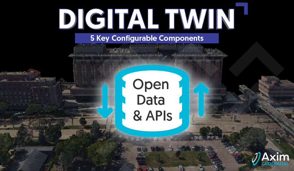 A Deeper Dive into the 5 Pillars of Digital Twin: Open Data & APIs
