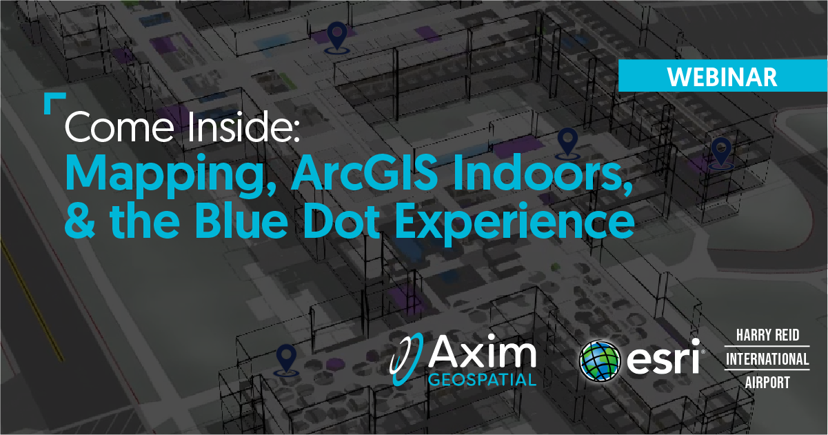 Webinar Recap: Indoor Mapping, ArcGIS Indoors, and the Blue Dot Experience