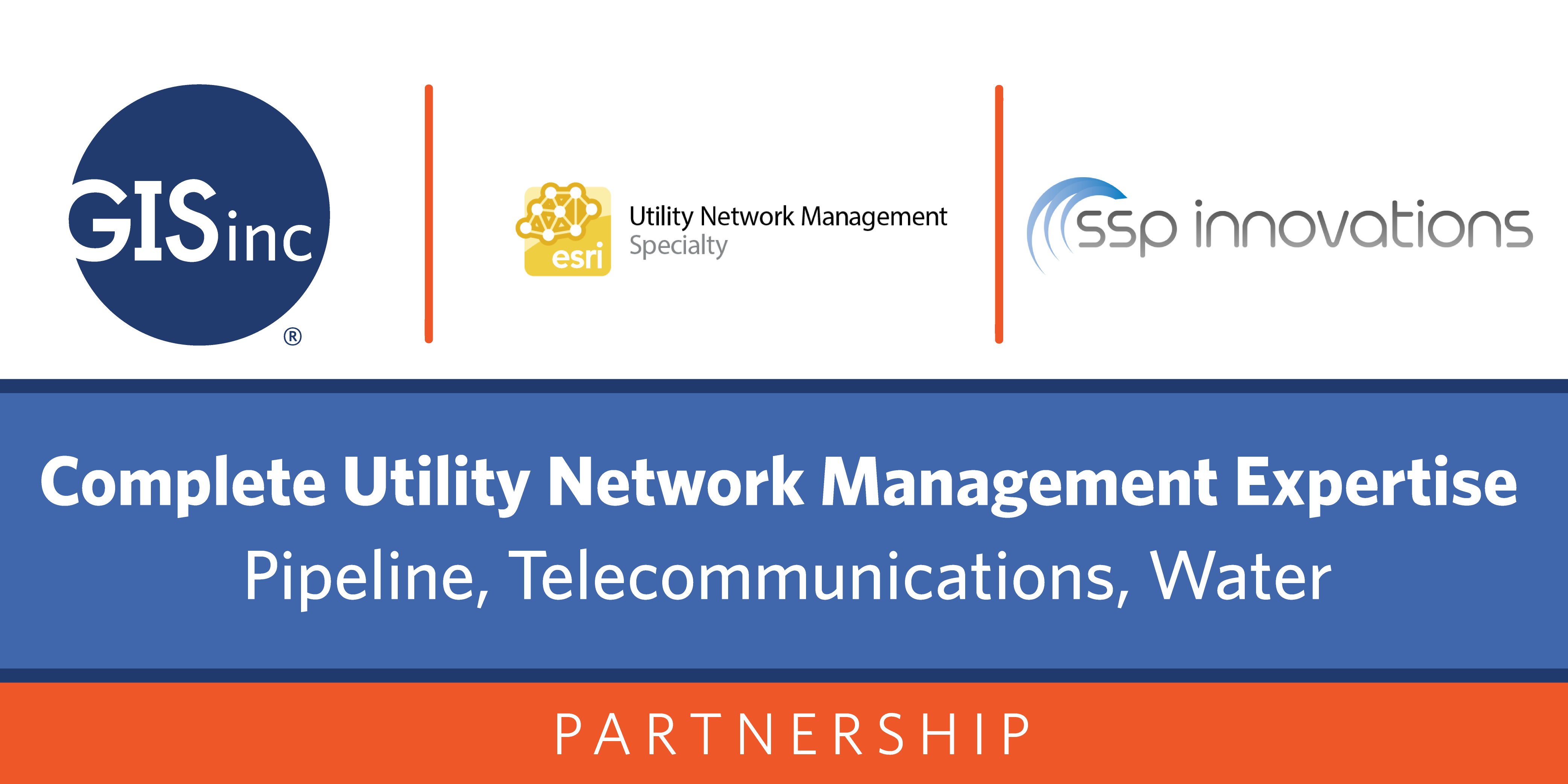 GISinc Partners with SSP Innovations for Complete Utility Network Management