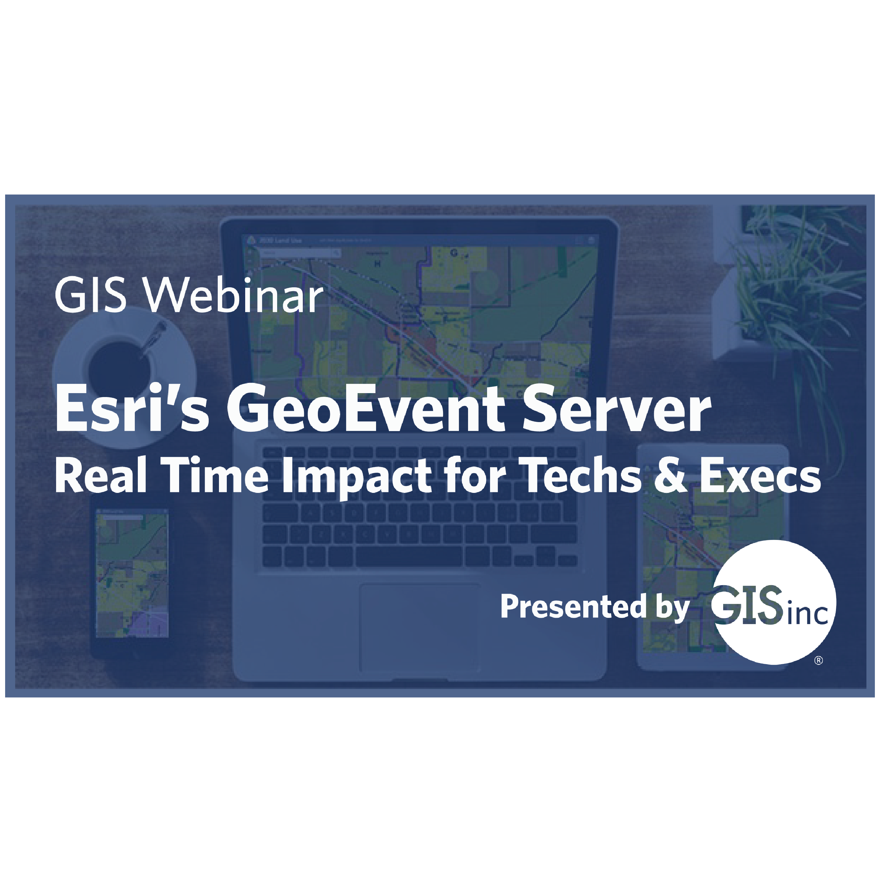 Esri's GeoEvent Server Real-Time Impact for Techs and Execs image
