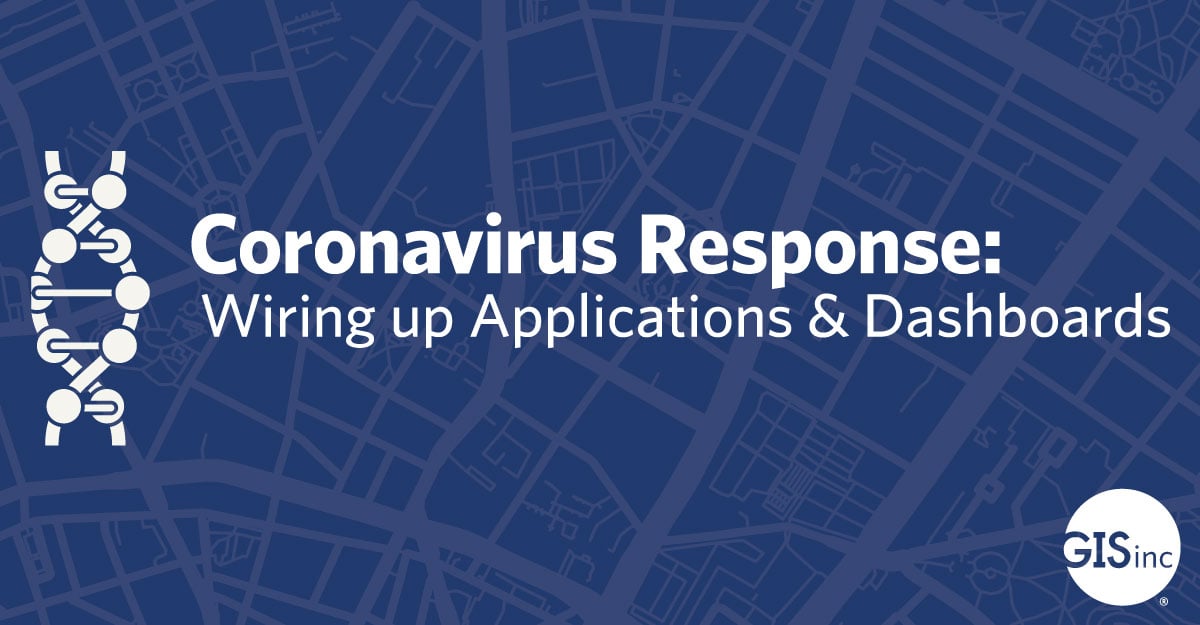 Coronavirus Response: Wiring up Applications and Dashboards image